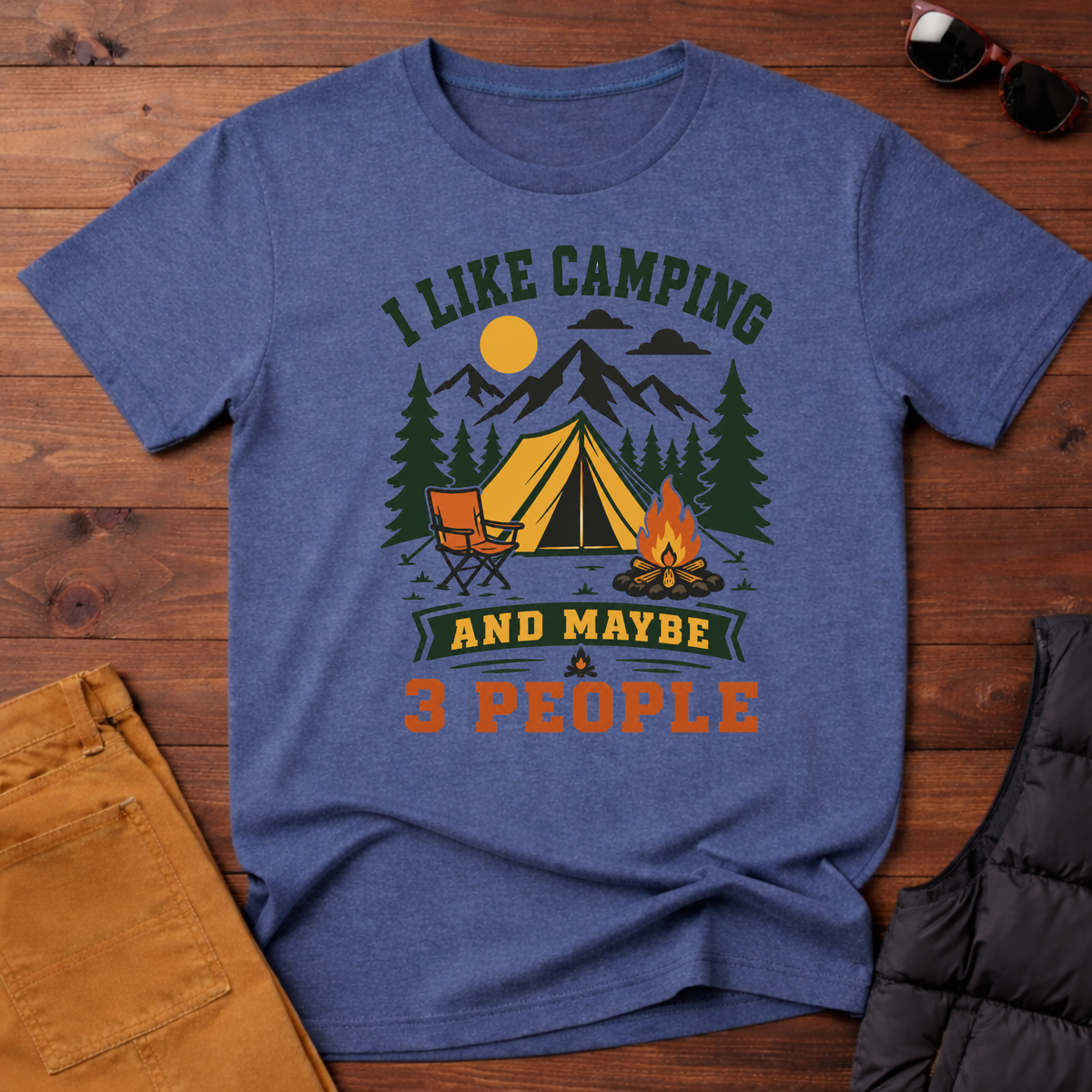 I Like Camping And Maybe 3 People T-Shirt