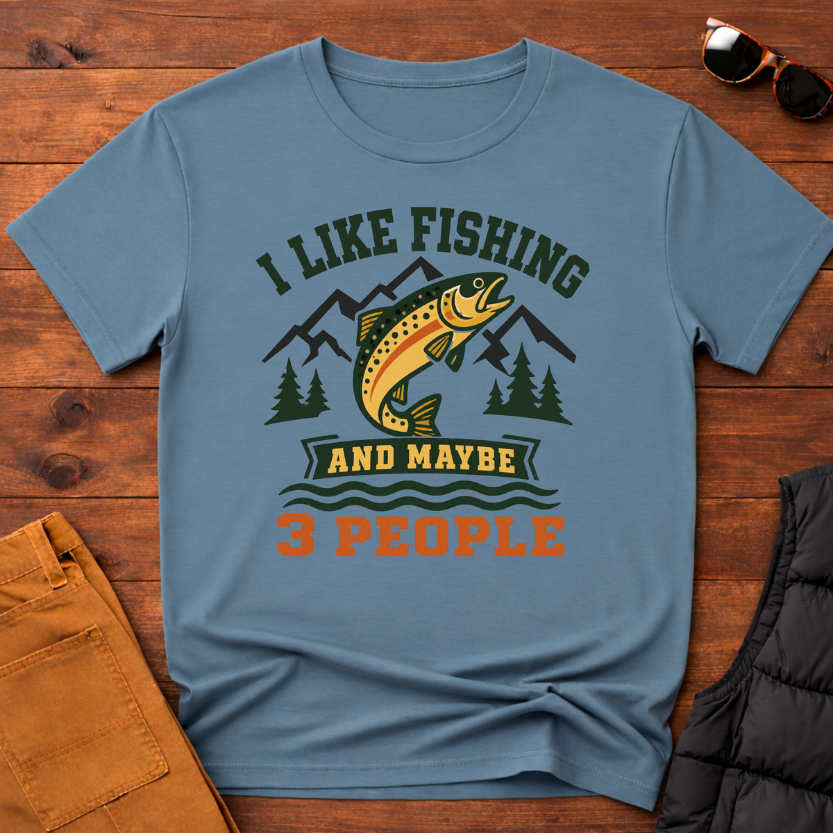 I Like Fishing And Maybe 3 People T-Shirt