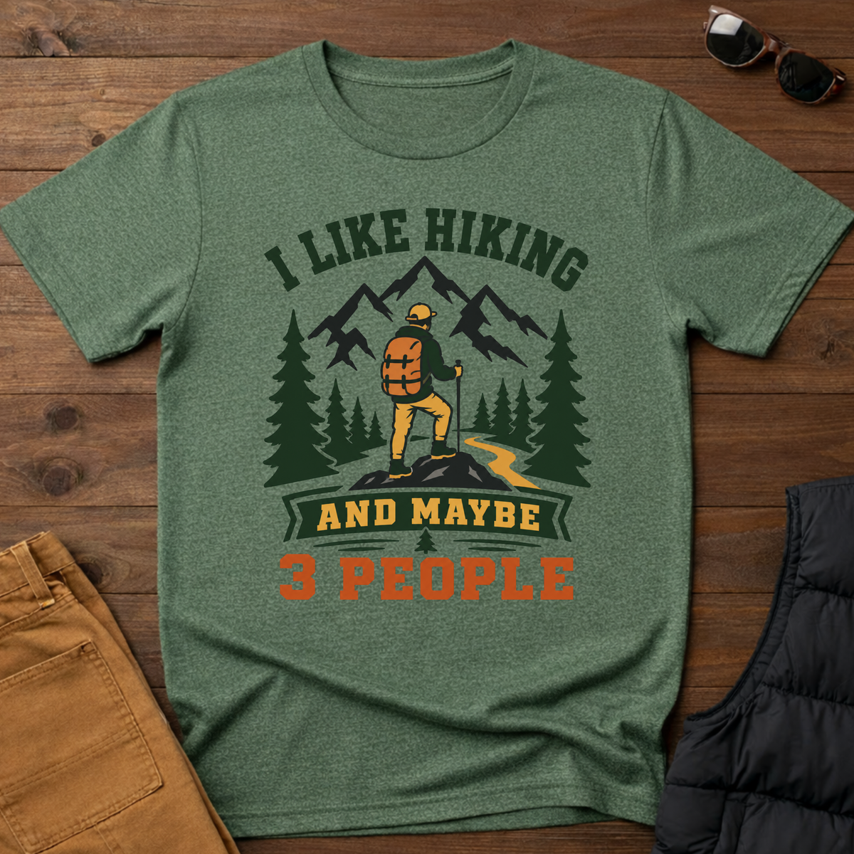 I Like Hiking And Maybe 3 People T-Shirt