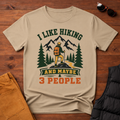 I Like Hiking And Maybe 3 People T-Shirt