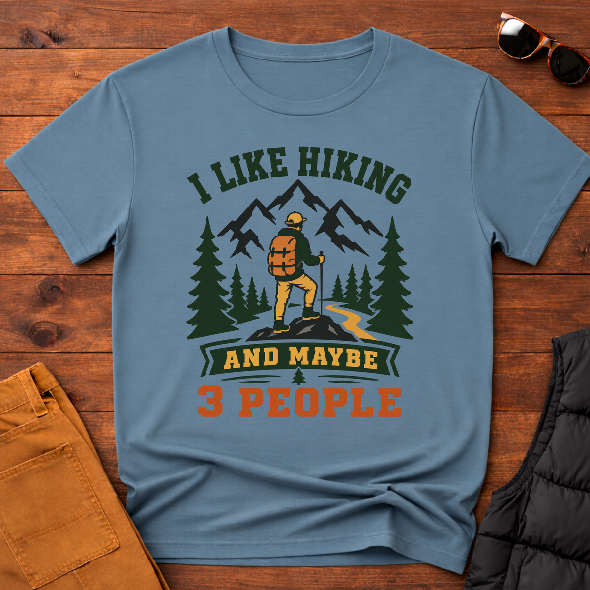 I Like Hiking And Maybe 3 People T-Shirt