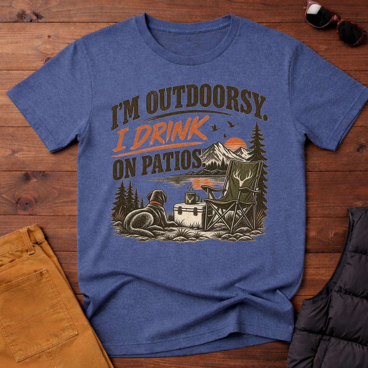 I'm Outdoorsy I Drink On Patios T-Shirt