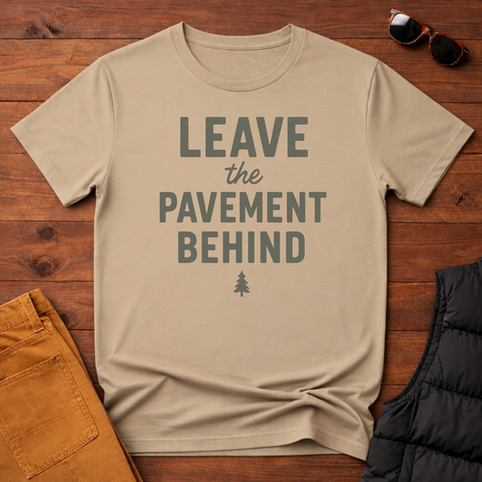 Leave the Pavement Behind T-Shirt