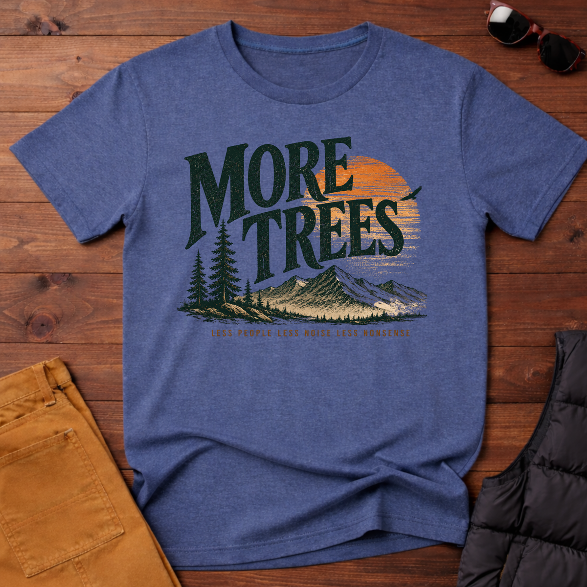 More Trees Less Nonsense T-Shirt