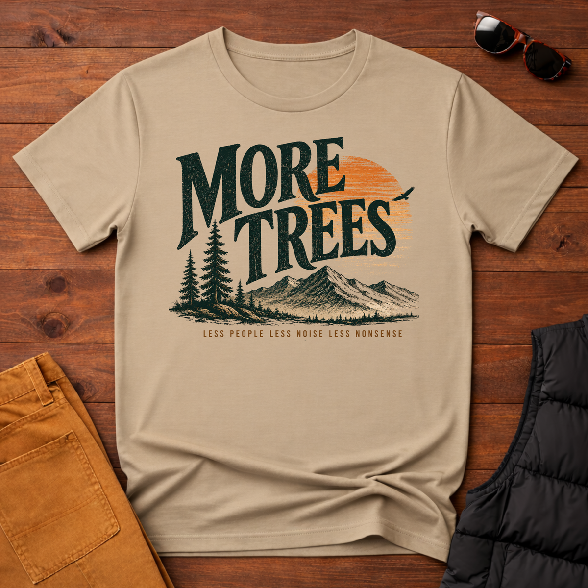More Trees Less Nonsense T-Shirt