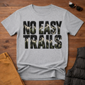 No Easy Trails Tee