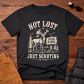 Not Lost Just Scouting T-Shirt