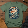 One More Cast T-Shirt