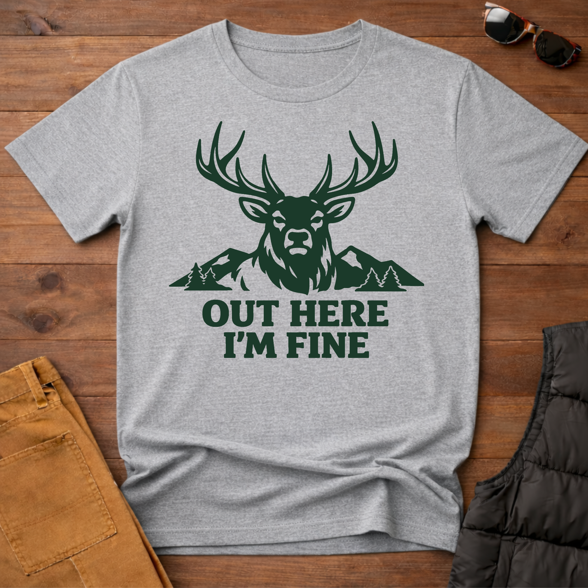 Out Here I'm Fine T-Shirt