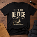 Out Of Office Gone Exploring T-Shirt