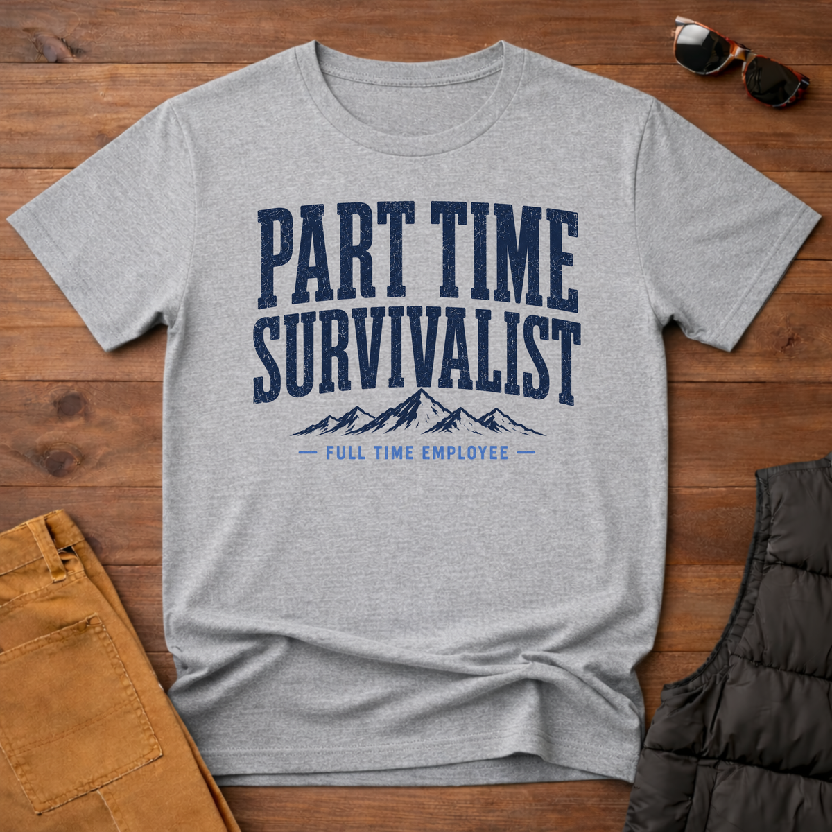 Part Time Survivalist Full Time Employee T-Shirt