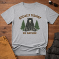 Socially Distant By Nature T-Shirt