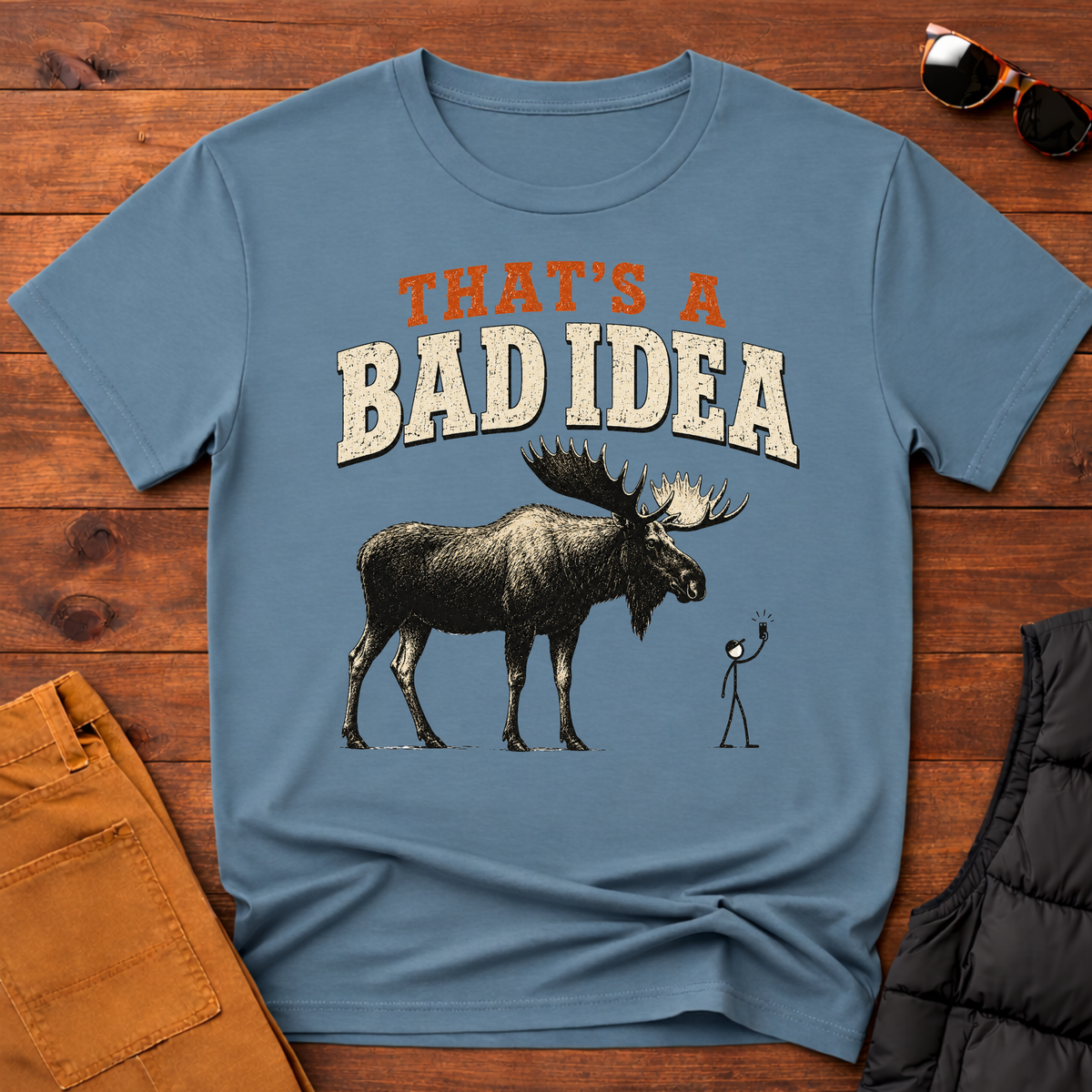 That's A Bad Idea T-Shirt