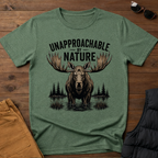 Unapproachable By Nature T-Shirt