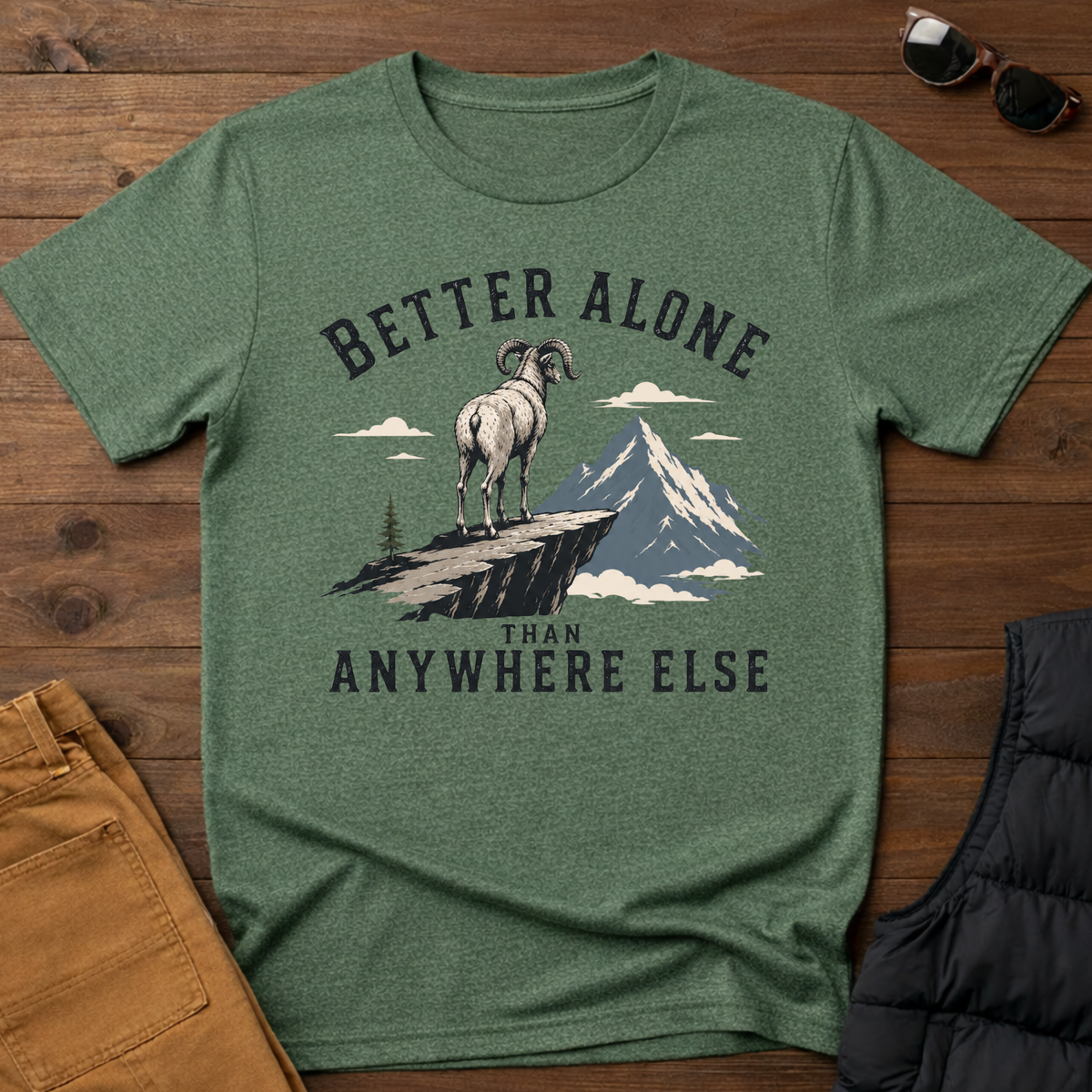 Better Alone Than Anywhere Else T-Shirt