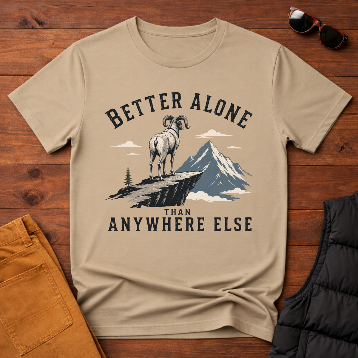 Better Alone Than Anywhere Else T-Shirt