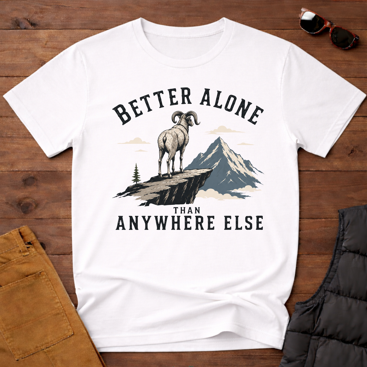 Better Alone Than Anywhere Else T-Shirt