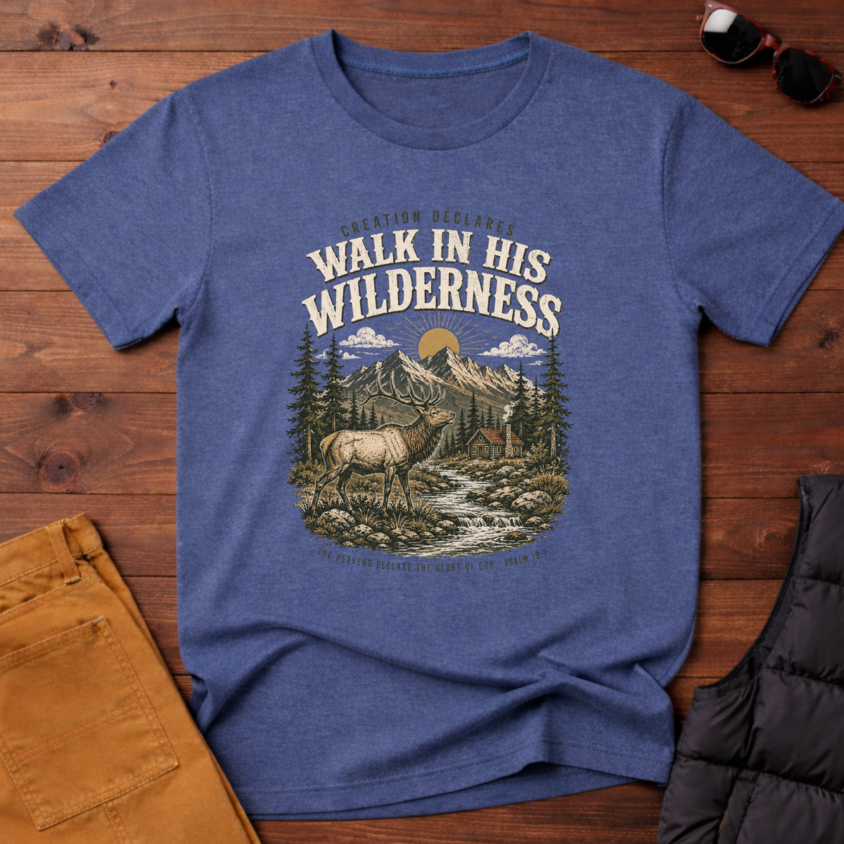 Walk in His Wilderness T-Shirt