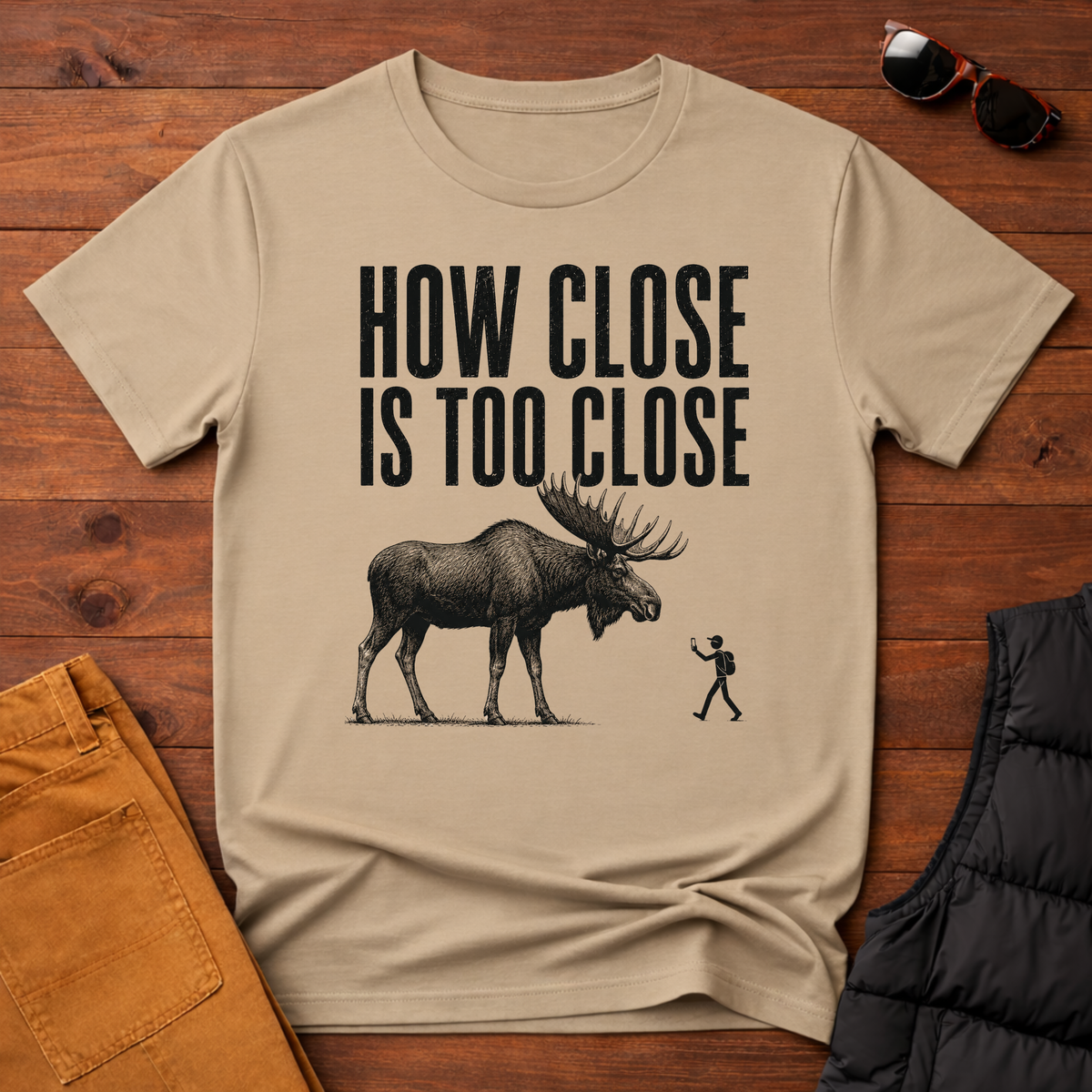 How Close Is Too Close T-Shirt
