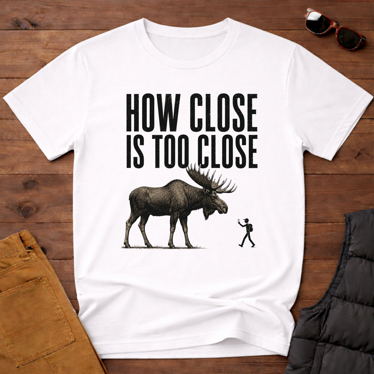 How Close Is Too Close T-Shirt