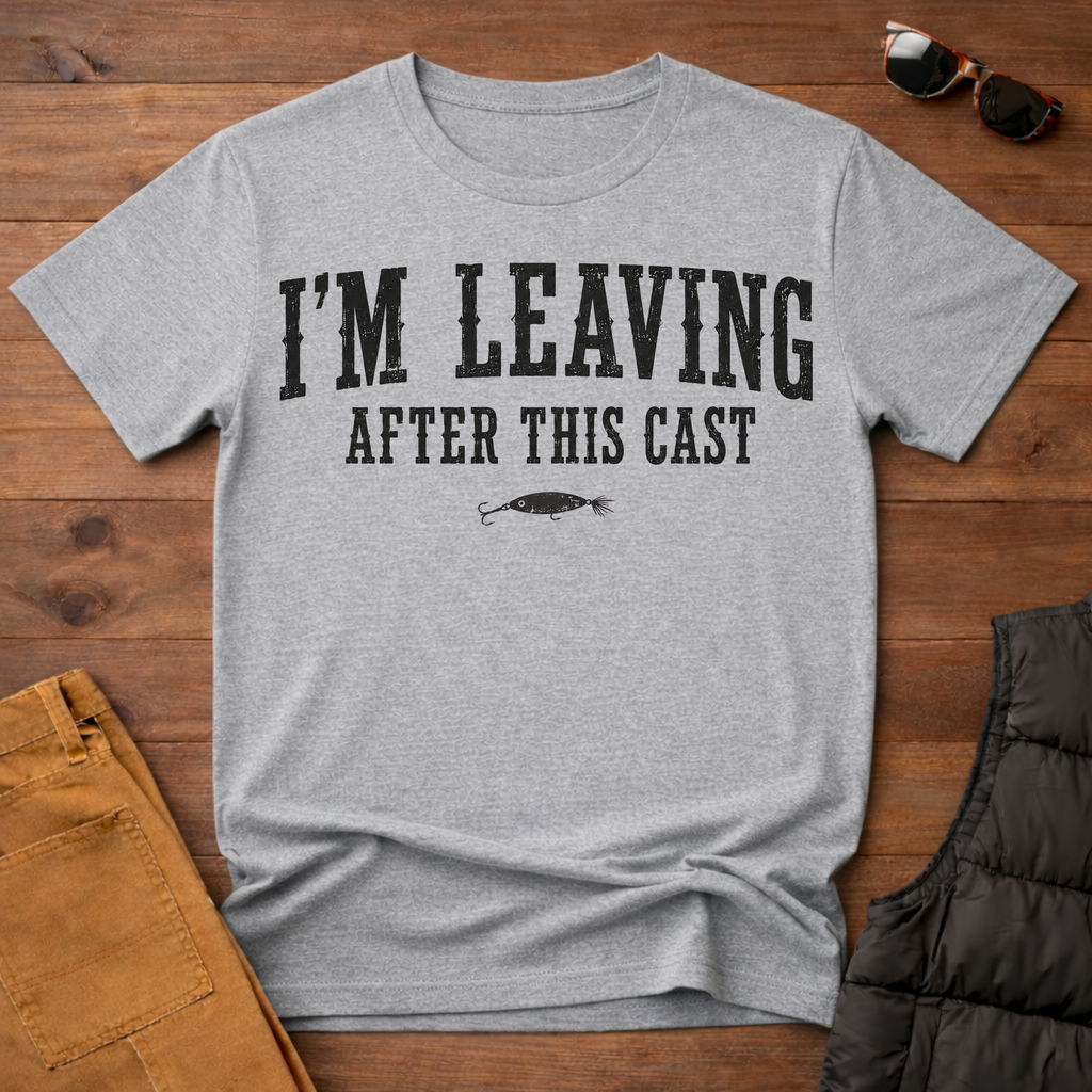 I'm Leaving After This Cast T-Shirt
