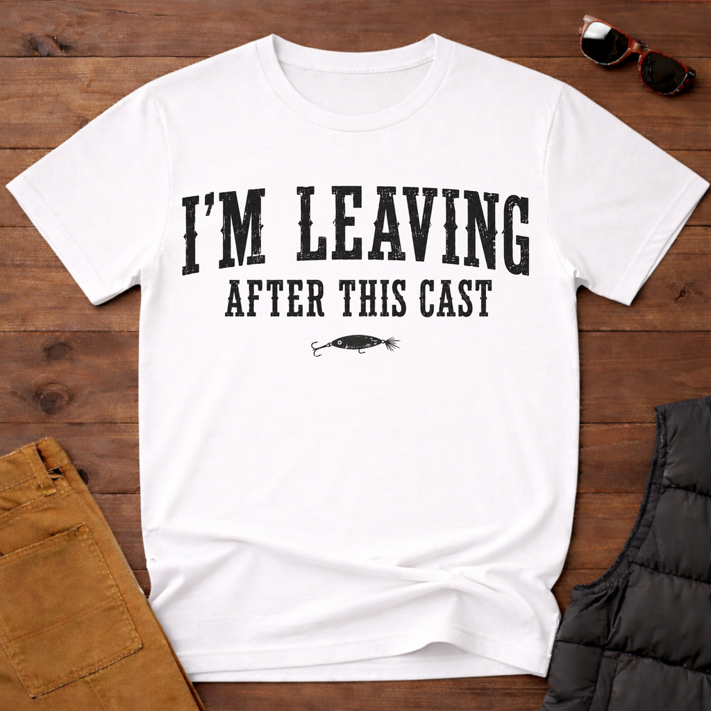 I'm Leaving After This Cast T-Shirt