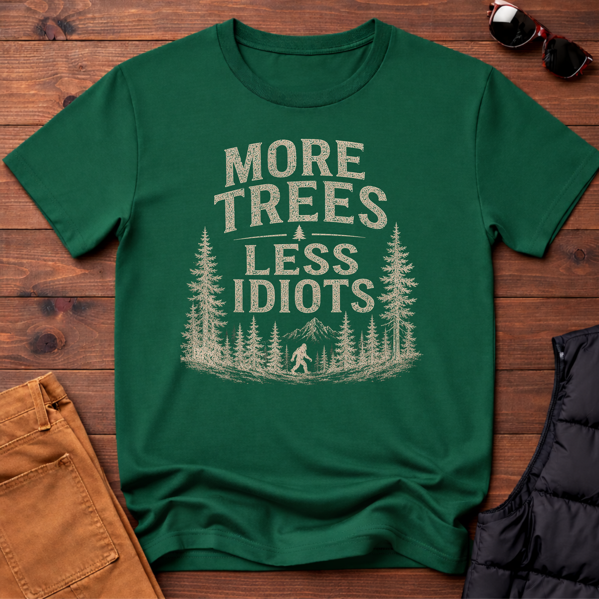 More Trees Less Idiots T-Shirt