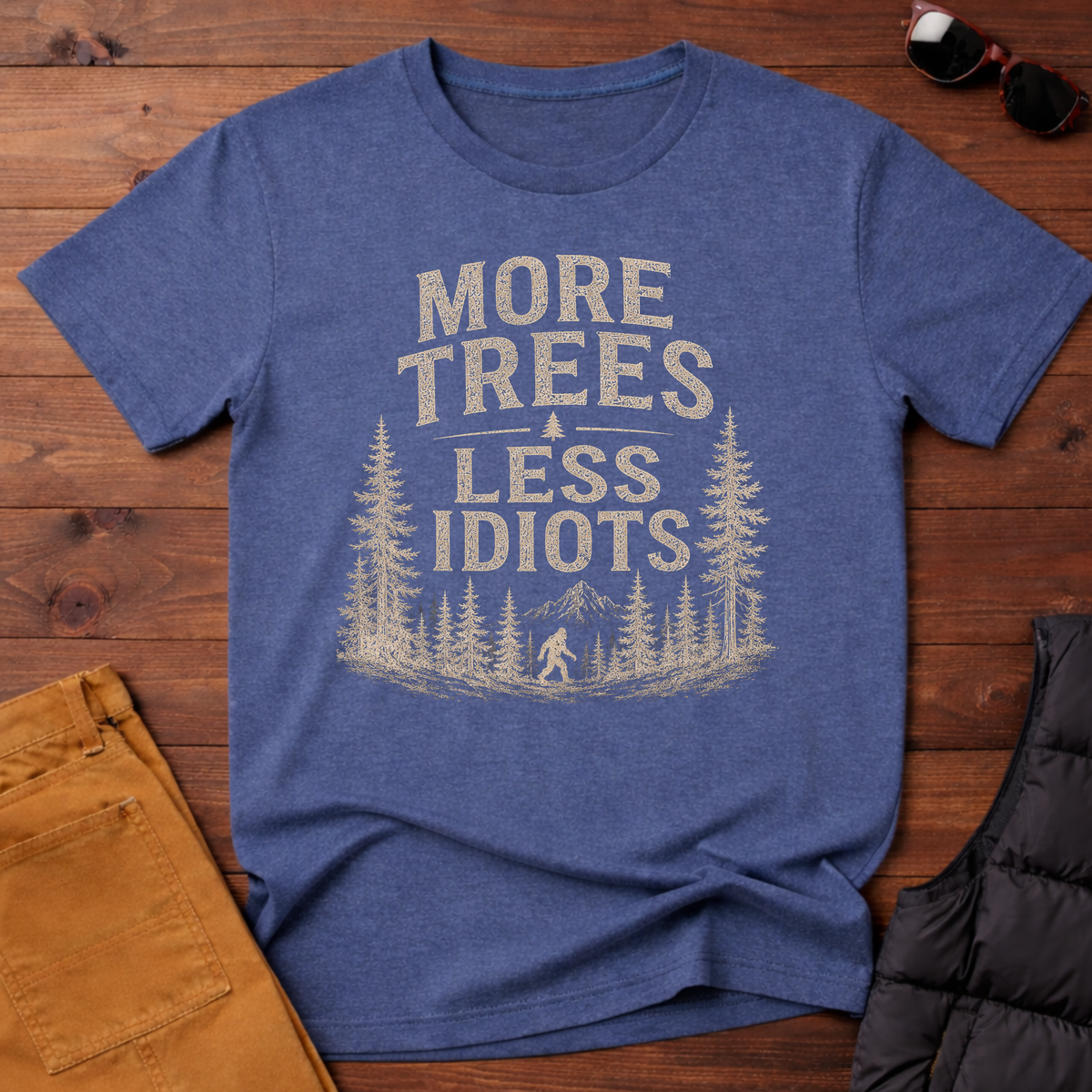 More Trees Less Idiots T-Shirt