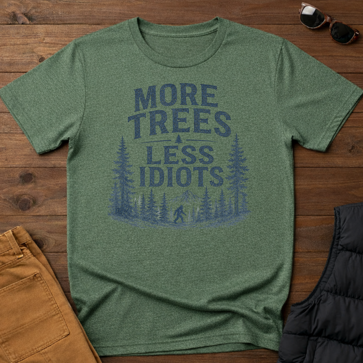 More Trees Less Idiots T-Shirt