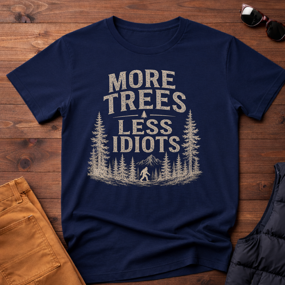 More Trees Less Idiots T-Shirt
