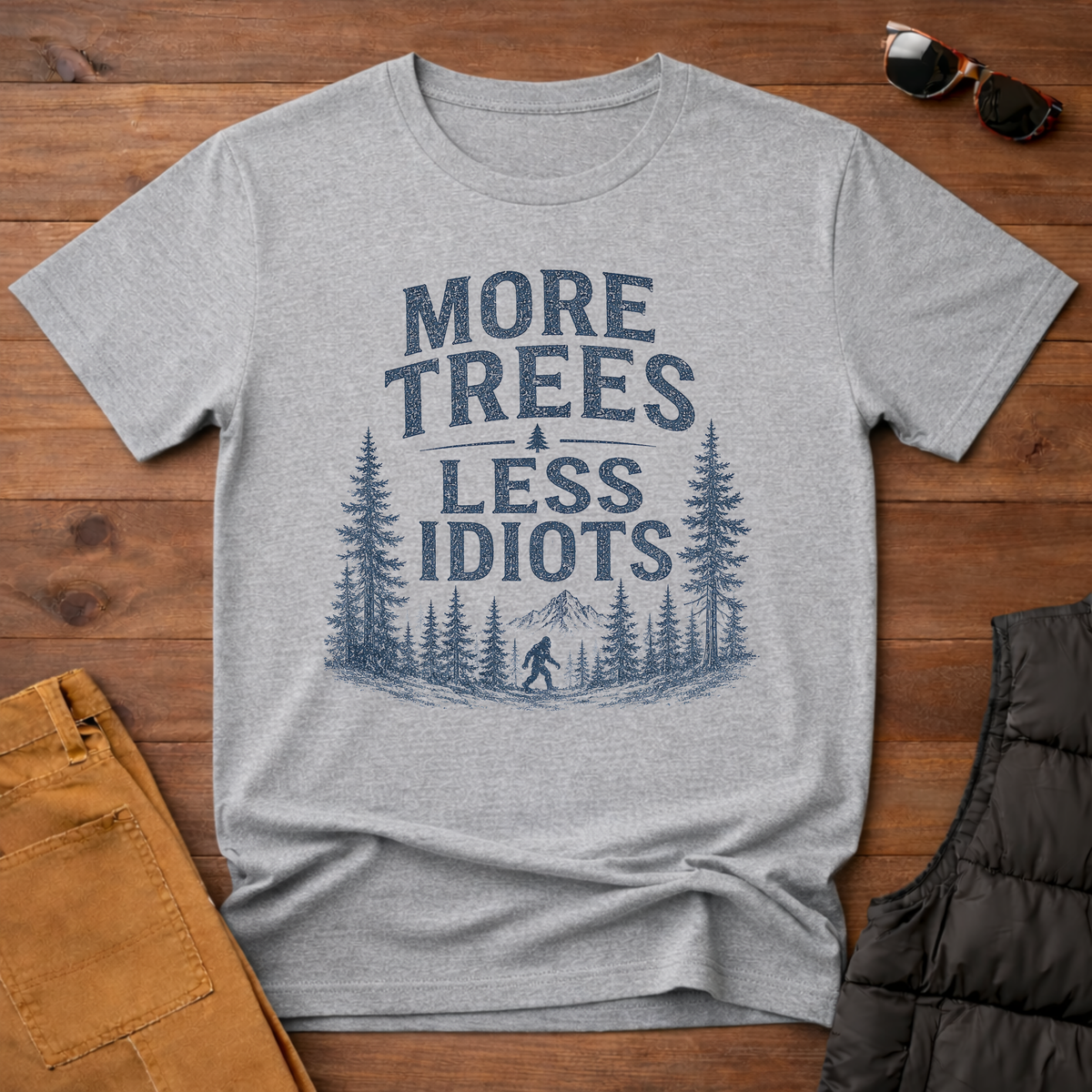 More Trees Less Idiots T-Shirt