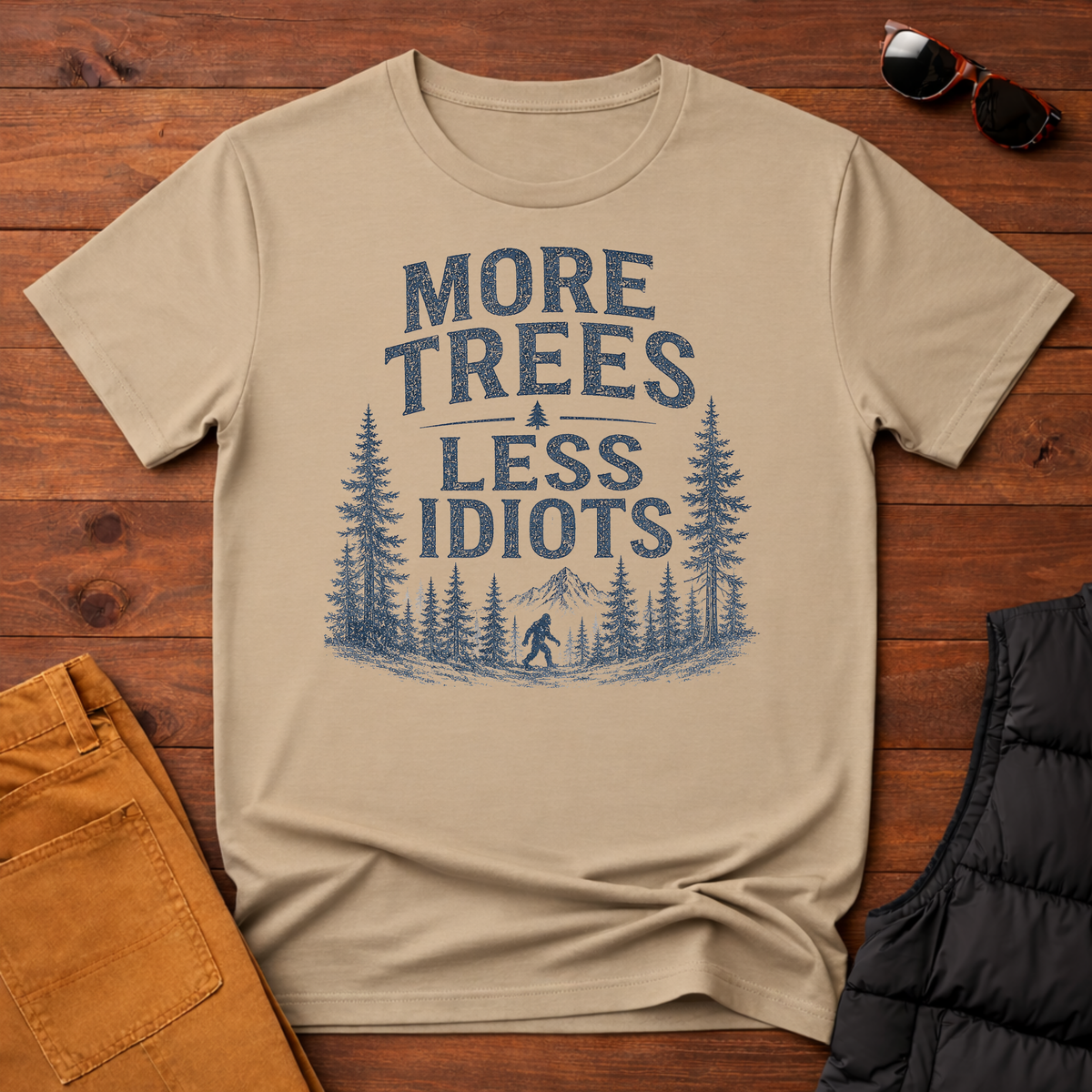 More Trees Less Idiots T-Shirt