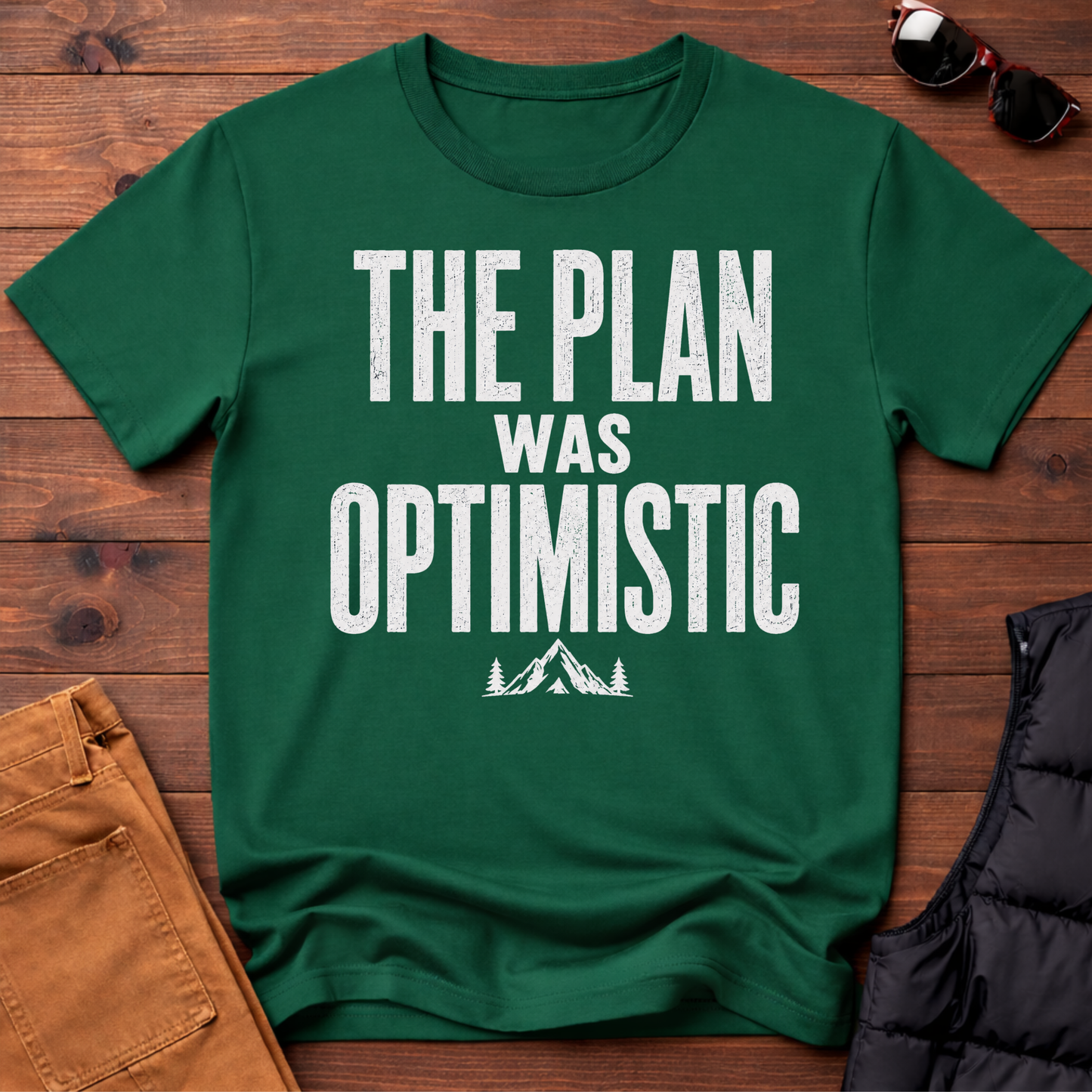 The Plan Was Optimistic T-Shirt
