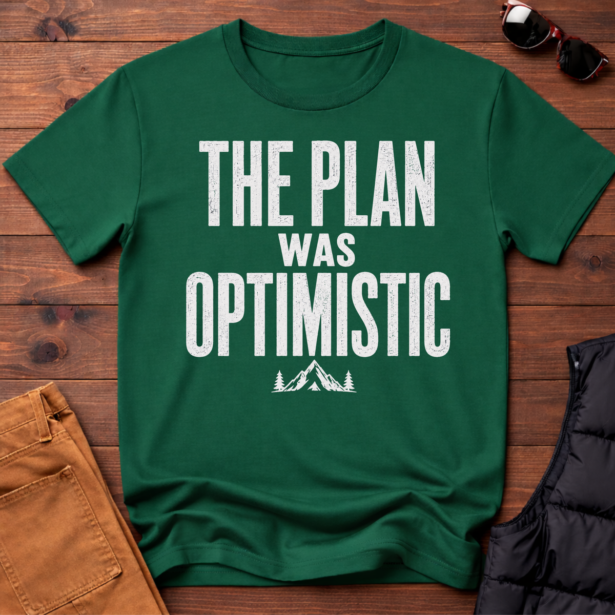The Plan Was Optimistic T-Shirt