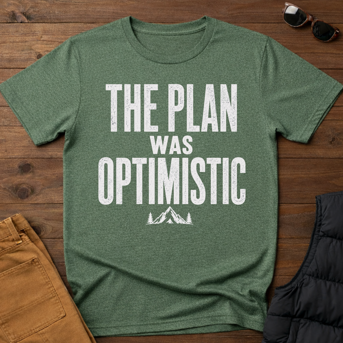 The Plan Was Optimistic T-Shirt