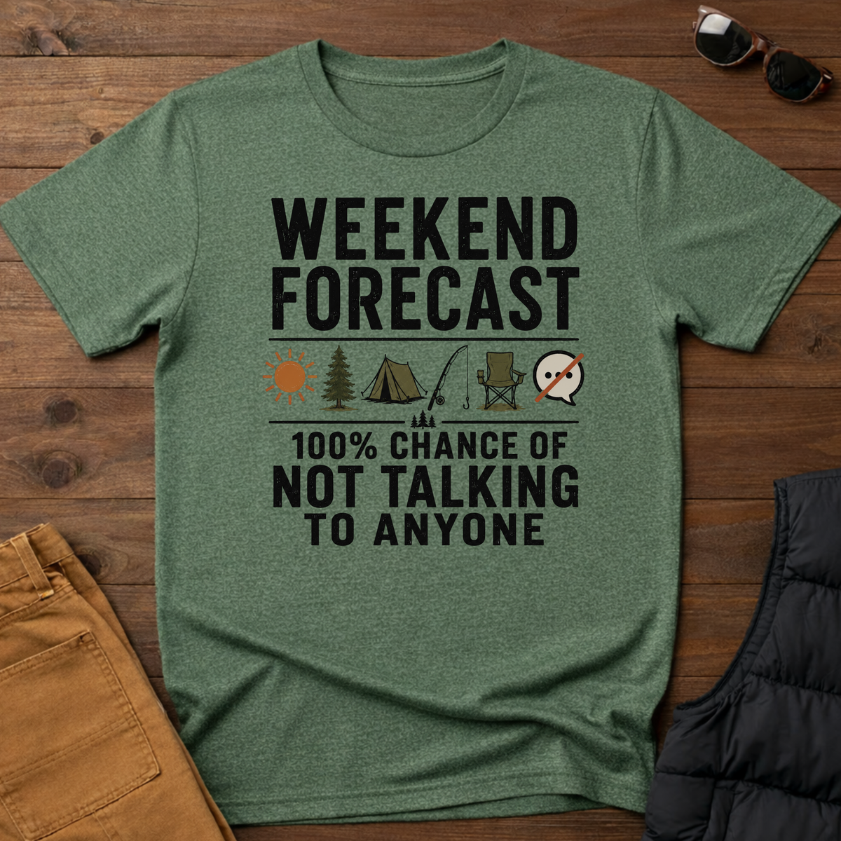 Weekend Forecast 100% Chance Of Not Talking To Anyone T-Shirt