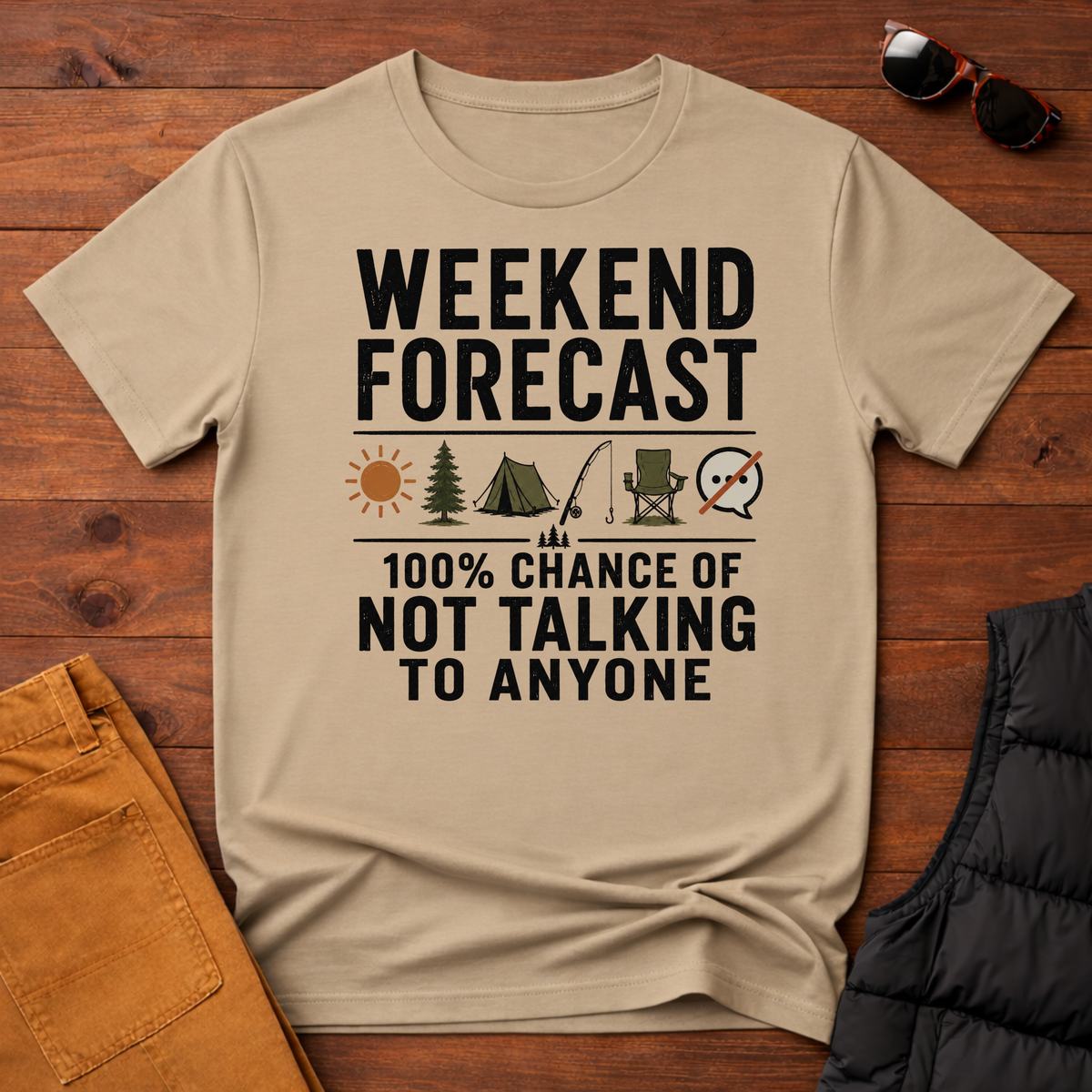Weekend Forecast 100% Chance Of Not Talking To Anyone T-Shirt