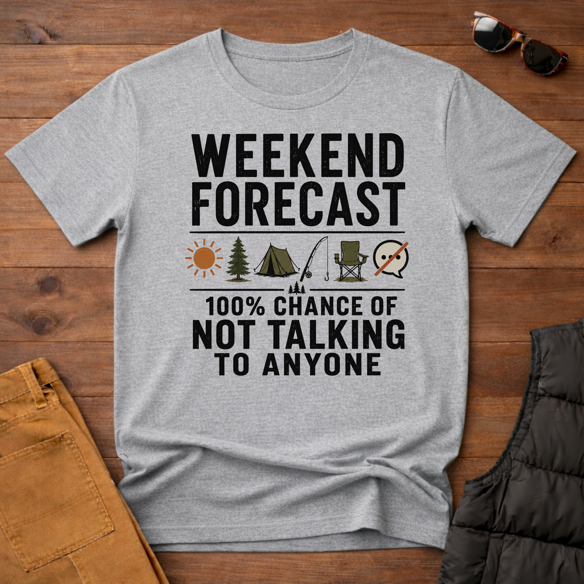 Weekend Forecast 100% Chance Of Not Talking To Anyone T-Shirt