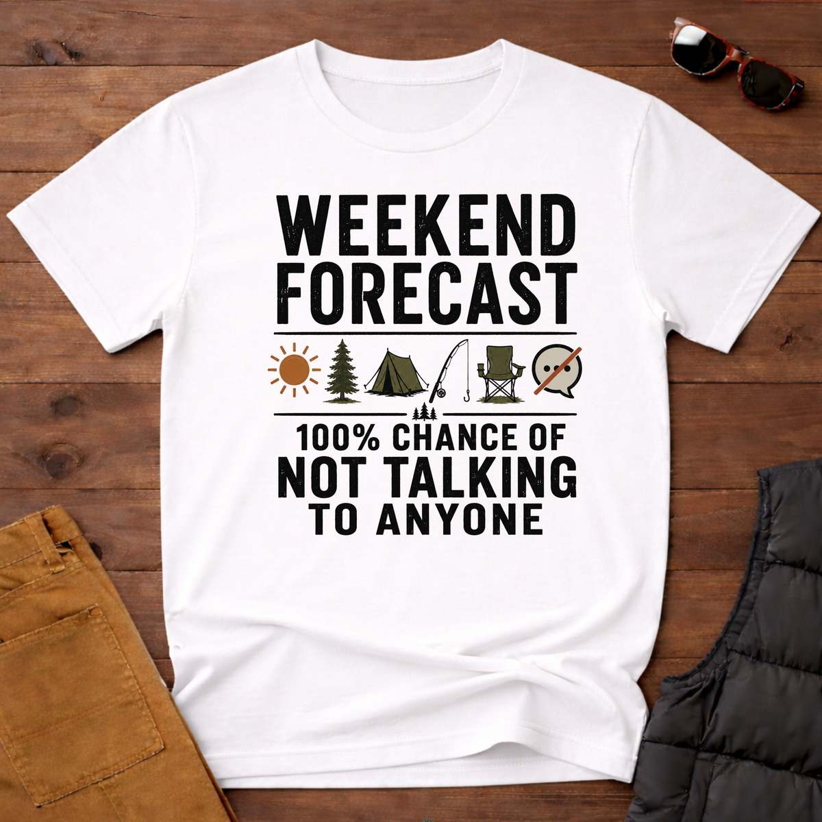 Weekend Forecast 100% Chance Of Not Talking To Anyone T-Shirt